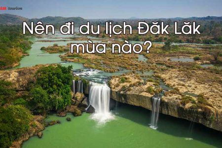 Nên du lịch tại Đăk Lăk vào mùa nào