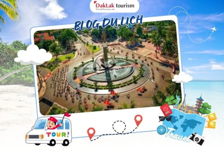 ĐẮK LẮK – TÂY NGUYÊN VẺ ĐẸP NÀNG THƠ